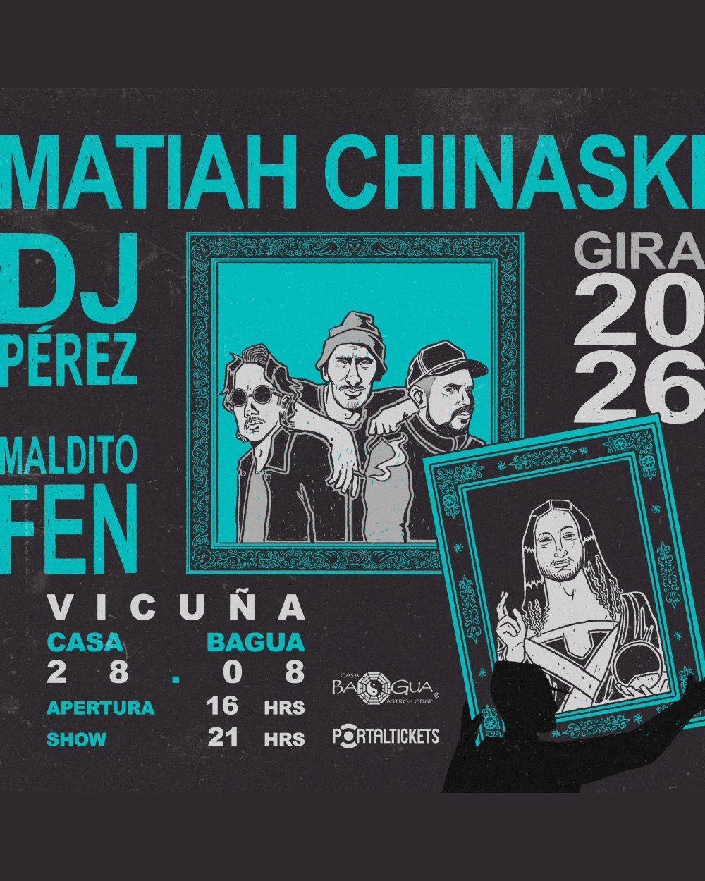 MATIAH CHINASKI + DJ PÉREZ + MALDITO FEN EN VICUÑA - CASA BAGUA