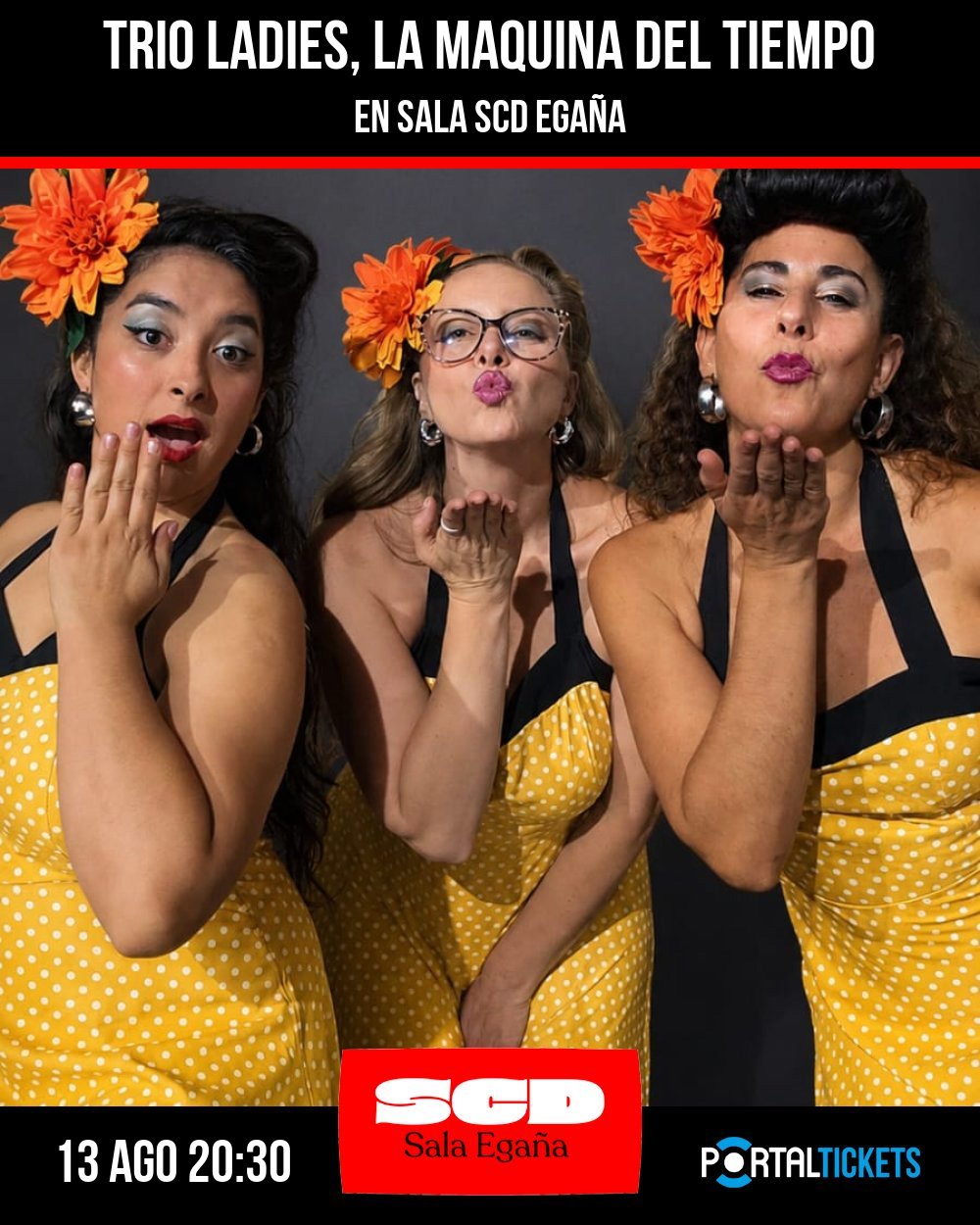 TRIO LADIES, LA MAQUINA DEL TIEMPO EN SALA SCD EGAÑA
