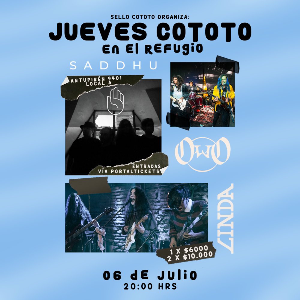 Flyer JUEVES COTOTOS EN EL REFUGIO: SADDHU, OWO Y LINDA