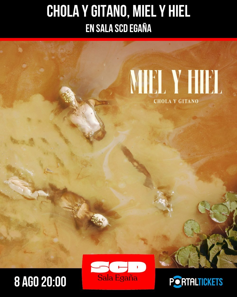 CHOLA Y GITANO: MIEL Y HIEL EN SALA SCD EGAÑA