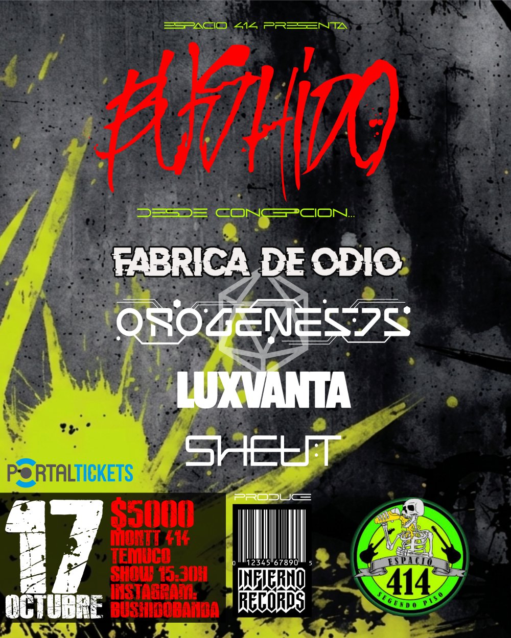 BUSHIDO EN VIVO + DESDE CONCEPCIÓN: OROGENESIS - FABRICA DE ODIO - LUXVANTA - SHEUT, EN ESPACIO 414, TEMUCO
