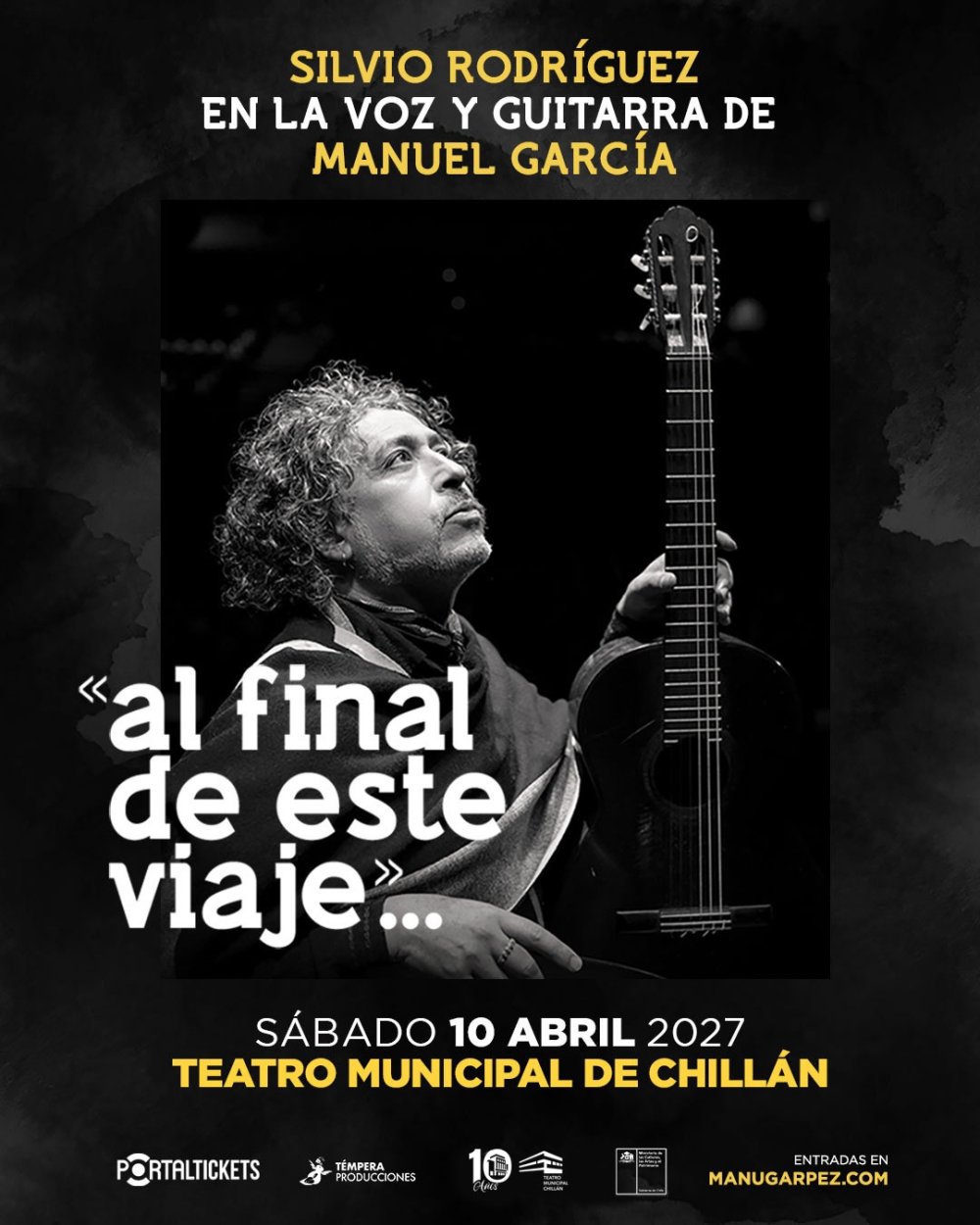 Flyer SILVIO RODRÍGUEZ EN LA VOZ Y GUITARRA DE MANUEL GARCÍA: «AL FINAL DE ESTE VIAJE»..., EN TEATRO MUNICIPAL DE CHILLÁN