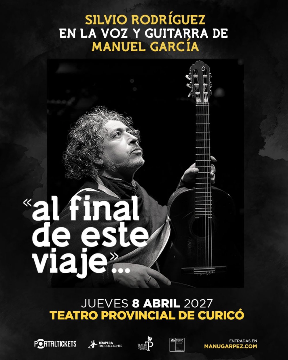Flyer SILVIO RODRÍGUEZ EN LA VOZ Y GUITARRA DE MANUEL GARCÍA: «AL FINAL DE ESTE VIAJE»..., EN TEATRO PROVINCIAL DE CURICÓ