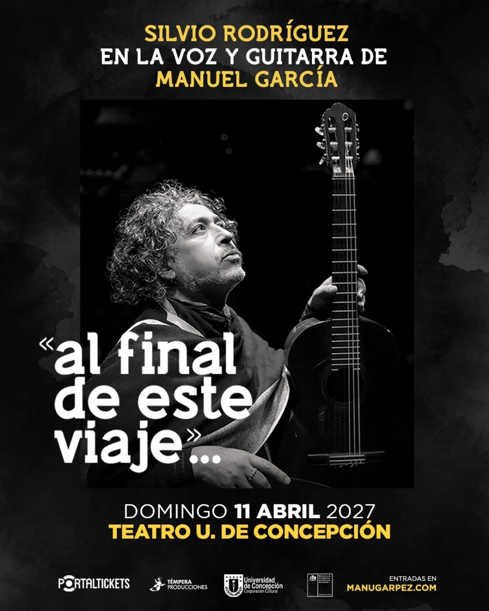 Flyer SILVIO RODRÍGUEZ EN LA VOZ Y GUITARRA DE MANUEL GARCÍA: «AL FINAL DE ESTE VIAJE»..., EN TEATRO UNIVERSIDAD DE CONCEPCIÓN