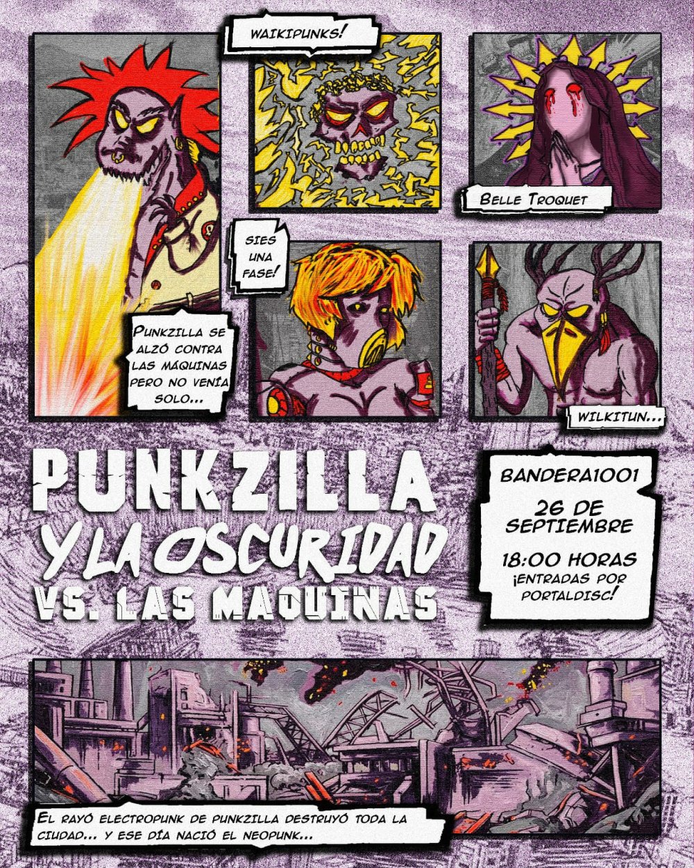 PUNKZILLA Y LA OSCURIDAD VS. LAS MÁQUINAS EN BANDERA 1001, CONCEPCIÓN