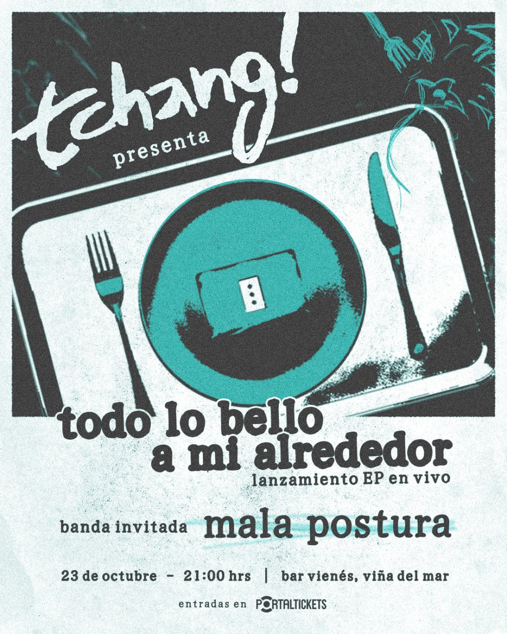 TCHANG! PRESENTA: TODO LO BELLO A MI ALREDEDOR + MALA POSTURA EN BAR VIENÉS, VIÑA DEL MAR