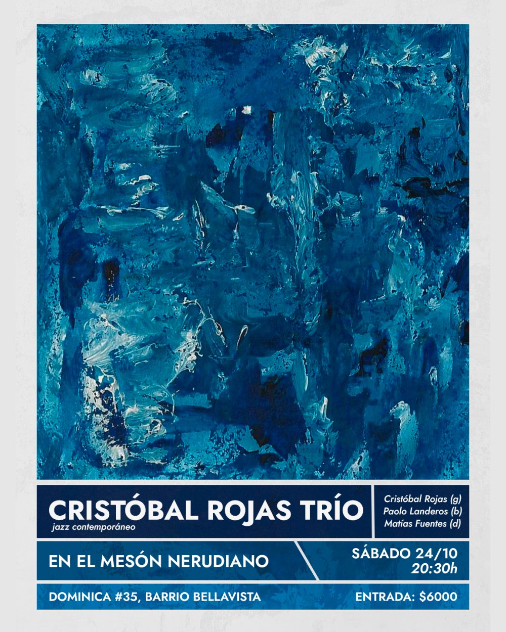 CRISTÓBAL ROJAS TRIO POR PRIMERA VEZ EN EL MESÓN NERUDIANO