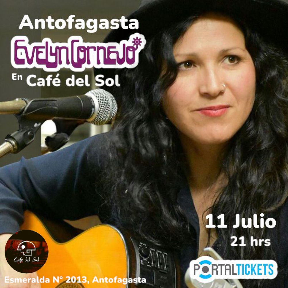 Flyer Evento EVELYN CORNEJO EN ANTOFAGASTA - CAFÉ DEL SOL