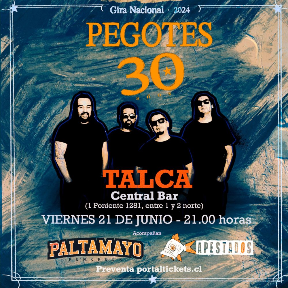 Flyer Evento PEGOTES 30 AÑOS EN CENTRAL BAR, TALCA