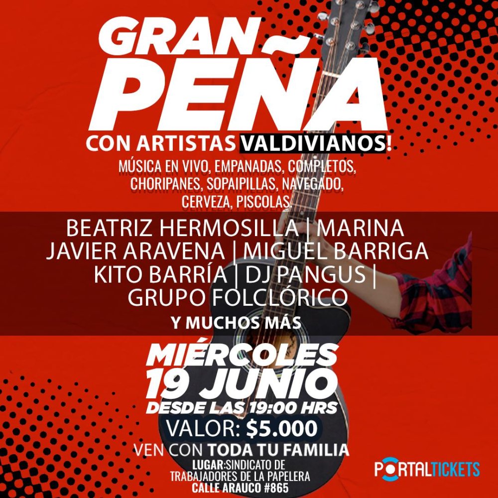 Flyer Evento GRAN PEÑA CON ARTISTAS VALDIVIANOS - SINDICATO DE TRABAJADORES PAPELERA, VALDIVIA