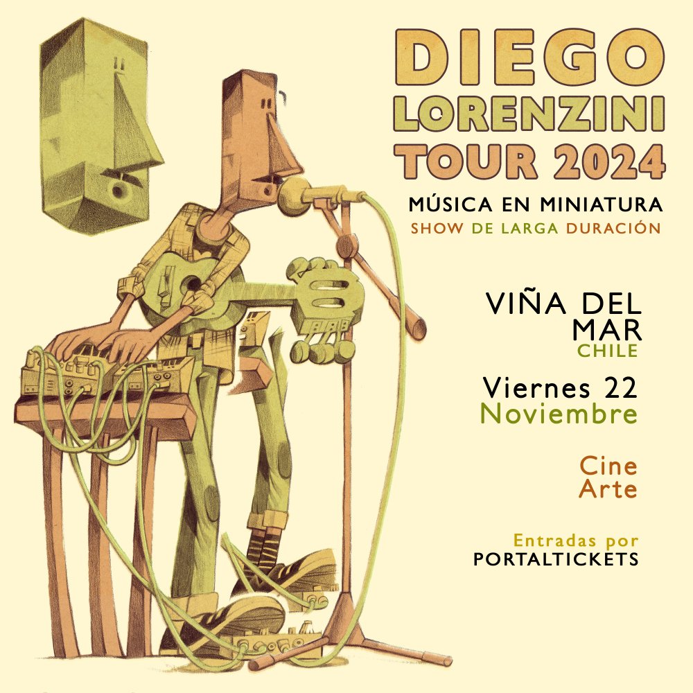 Flyer DIEGO LORENZINI EN CINE ARTE VIÑA DEL MAR: MUSICA EN MINIATURA, TOUR 2024