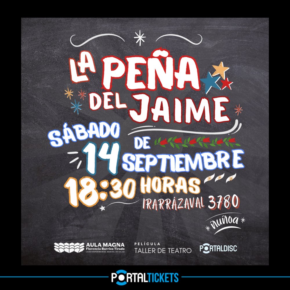 Flyer Evento LA PEÑA DEL JAIME EN AULA MAGNA LICEO MANUEL DE SALAS