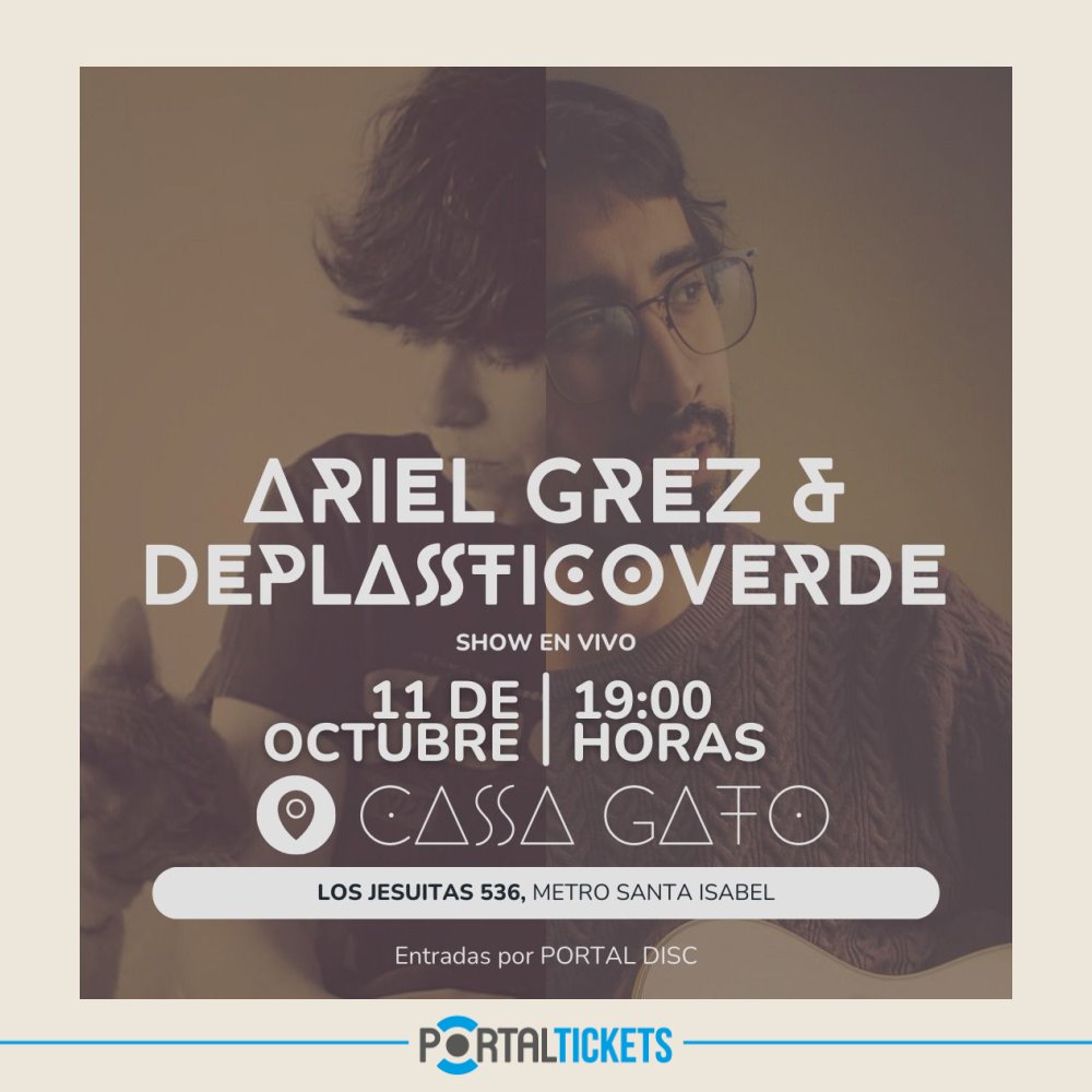 Flyer ARIEL GREZ + DEPLASTICOVERDE EN CASA GATO