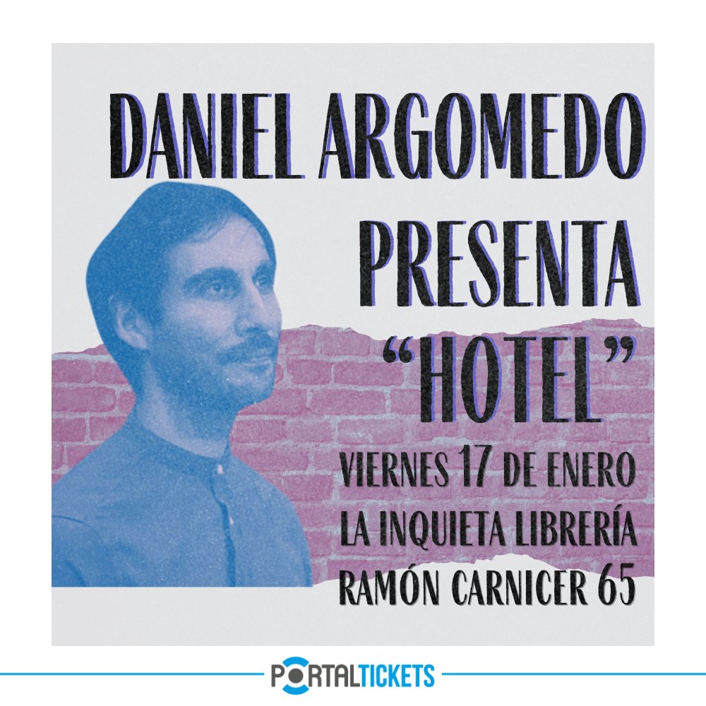 Flyer DANIEL ARGOMEDO PRESENTA HOTEL EN LIBRERIA INQUIETA