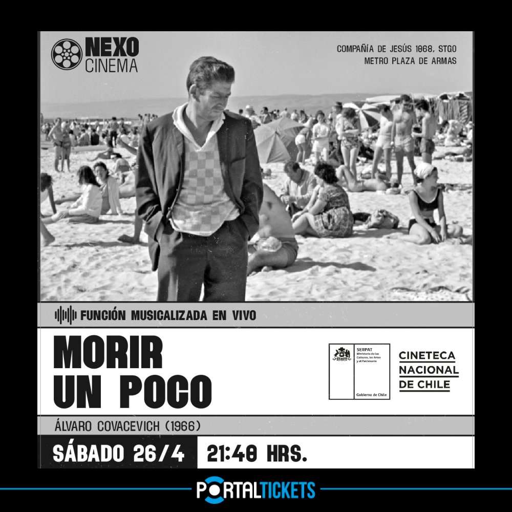 Flyer Evento MORIR UN POCO CON MUSICA EN VIVO EN NEXO CINEMA