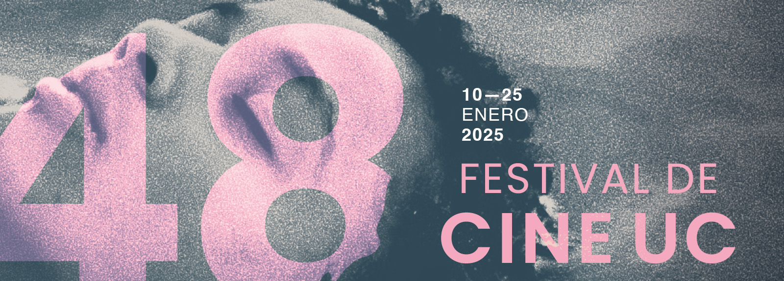 Flyer Evento CINE UC: 48° FESTIVAL DE CINE UC: DESDE 10 AL 25 DE ENERO 2025