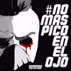 Imagen #Nomaspicoenelojo