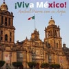 Imagen ¡Viva México!: No Volveré / Nadie es Eterno en el Mundo