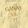 Imagen Ganas de Ti