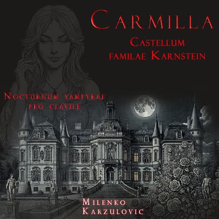 Carátula Carmilla, Castellum Familae Karnstein  (Nocturnum <br/>vampyrae pro clavile) 