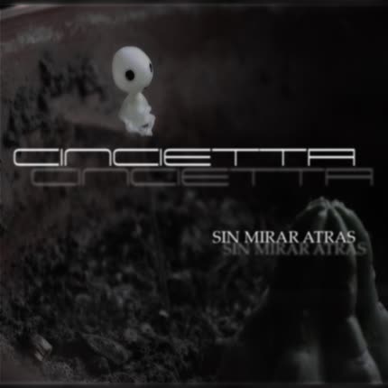 Carátula CINCIETTA - Sin Mirar Atrás