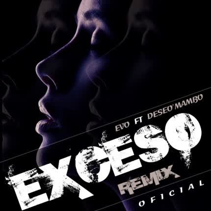 Carátula EVO - Exceso Remix (Feat. Deseo Mambo)
