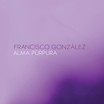 Carátula FRANCISCO GONZALEZ - Alma Púrpura