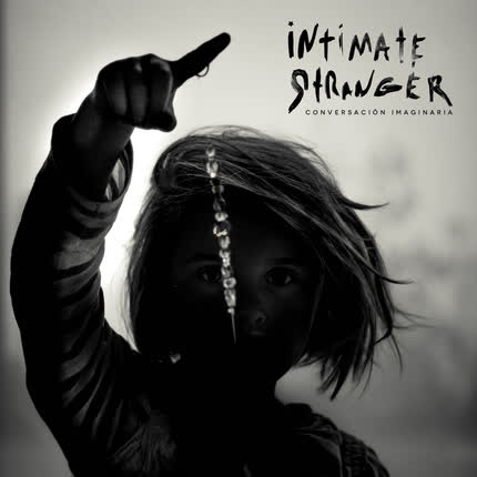 Carátula INTIMATE STRANGER - Conversación Imaginaria