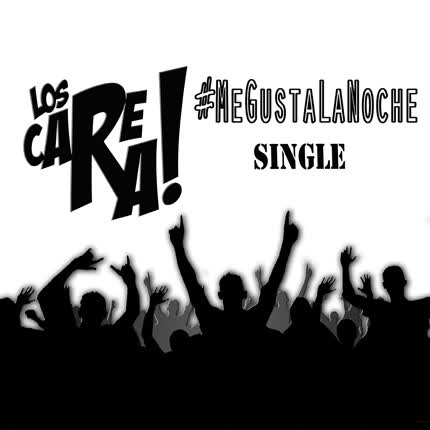 Carátula LOS CARE RA - Me gusta la noche