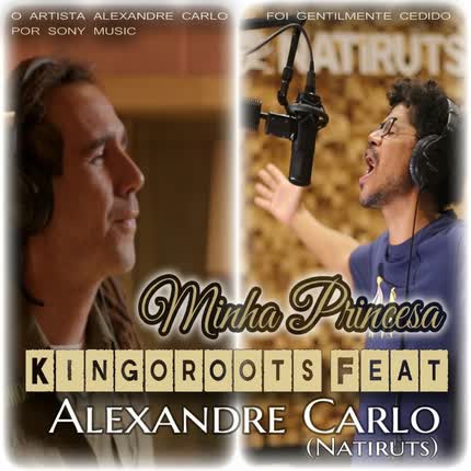 Carátula Minha Princesa Kingoroots (feat. <br/>Alexandre Carlo Natiruts) 