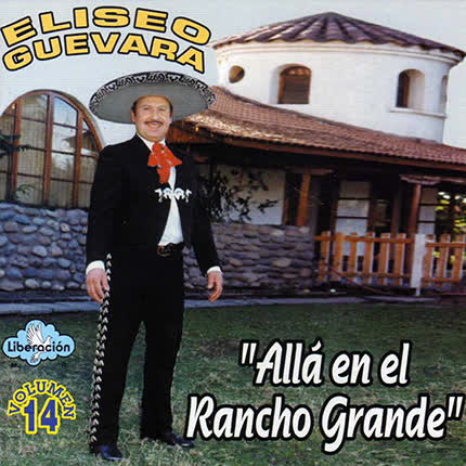Carátula ELISEO GUEVARA - Allá en el rancho grande