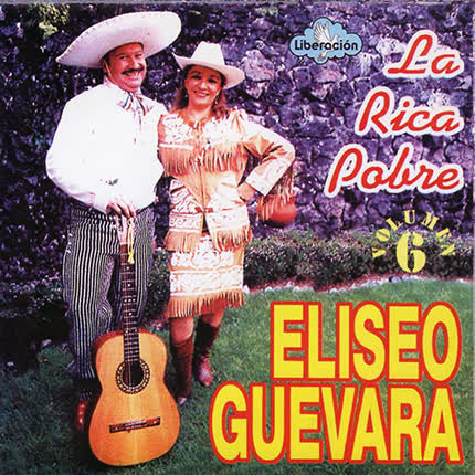Carátula ELISEO GUEVARA - La rica pobre