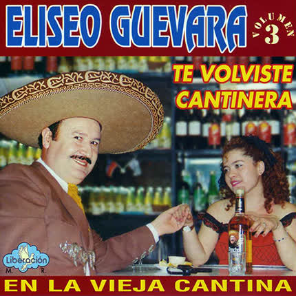 Carátula ELISEO GUEVARA - Te volviste cantinera