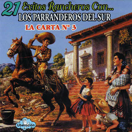 Carátula LOS PARRANDEROS DEL SUR - 21 Éxitos rancheros con