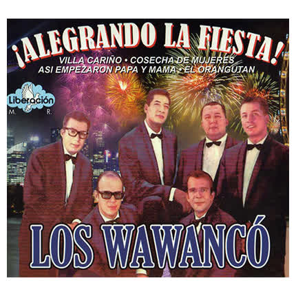 Carátula LOS WAWANCO - ¡Alegrando la fiesta!