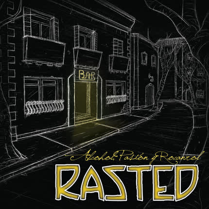 Carátula RASTED - Alcohol, Pasión y Rocanrol