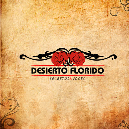 Carátula DESIERTO FLORIDO - Secretos y Voces