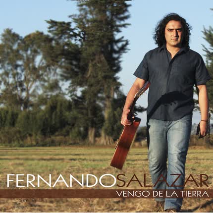 Carátula FERNANDO SALAZAR - Vengo de la Tierra