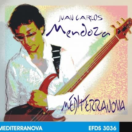 Carátula JUAN CARLOS MENDOZA - Mediterranova
