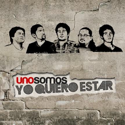 Carátula UNO SOMOS - Yo quiero estar