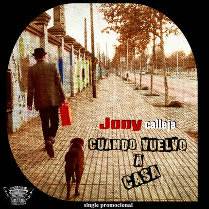 Carátula JONY CALLEJA - Cuando vuelvo a casa