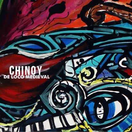 Carátula CHINOY - De Loco Medieval