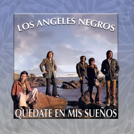 Carátula LOS ANGELES NEGROS - Quedate en mis sueños