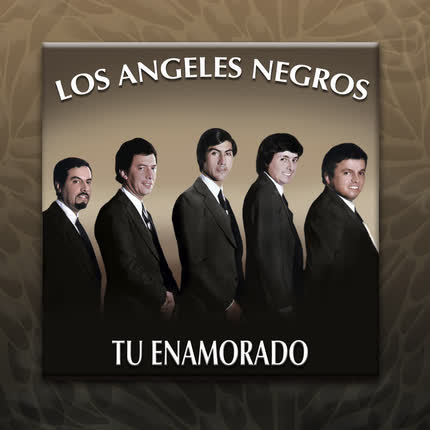 Carátula LOS ANGELES NEGROS - Tu Enamorado