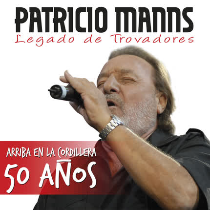 Carátula PATRICIO MANNS - Legado de Trovadores