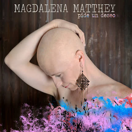 Carátula MAGDALENA MATTHEY - Pide un Deseo
