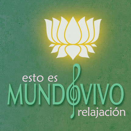 Carátula VARIOS ARTISTAS - Esto es MundoVivo - Relajación