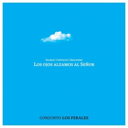 Carátula CONJUNTO LOS PERALES - Los Ojos Alzamos Al Señor | Disco 2