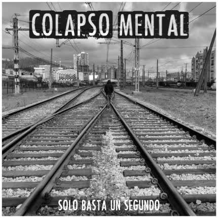 Carátula COLAPSO MENTAL - Sólo basta un segundo