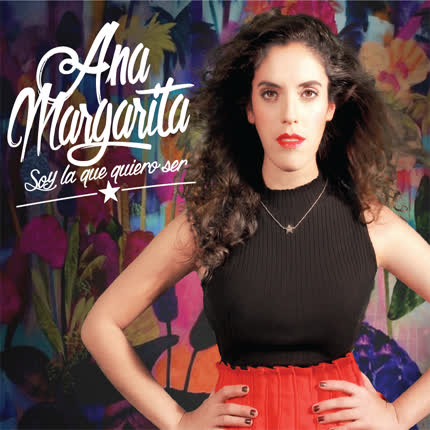 Carátula ANA MARGARITA - Soy la que quiero ser